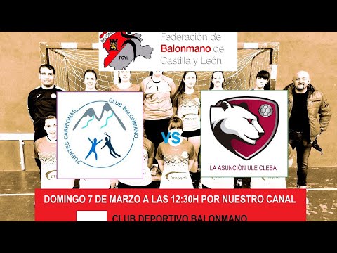 DEPORCYL BM FUENTES CARRIONAS - LA ASUNCIÓN ULE CLEBA