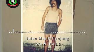 Download lagu Jalan Masih Panjang - Iwan Fals || #METASENA mp3