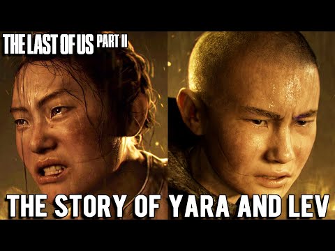 The Last of Us 2 - The Sad Story of Yara and Lev