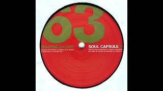 Soul Capsule - Waiting 4 A Way [PERL 63]