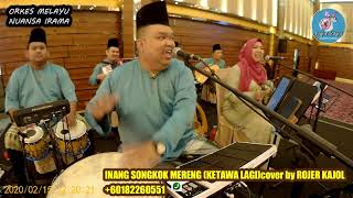 Download lagu INANG SONGKOK MERENG (KETAWA LAGI) cover by ROJER KAJOL feat ORKES MELAYU ROJER (OM.ROJER) mp3 Download lagu INANG SONGKOK MERENG (KETAWA LAGI) cover by ROJER KAJOL feat ORKES MELAYU ROJER (OM.ROJER) mp3