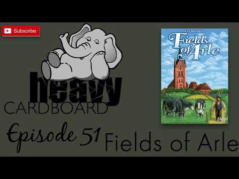 Heavy Cardboard Episode 51 - Fields of Arle