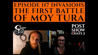 The First Battle of Moy Tura - Post Show Chats Part 2 - IRISH MYTHOLOGY STORYTELLING PODCAST - Ep117