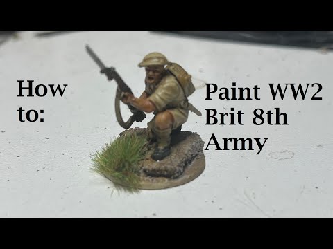 How to: Paint British 8th Army for Bolt Action