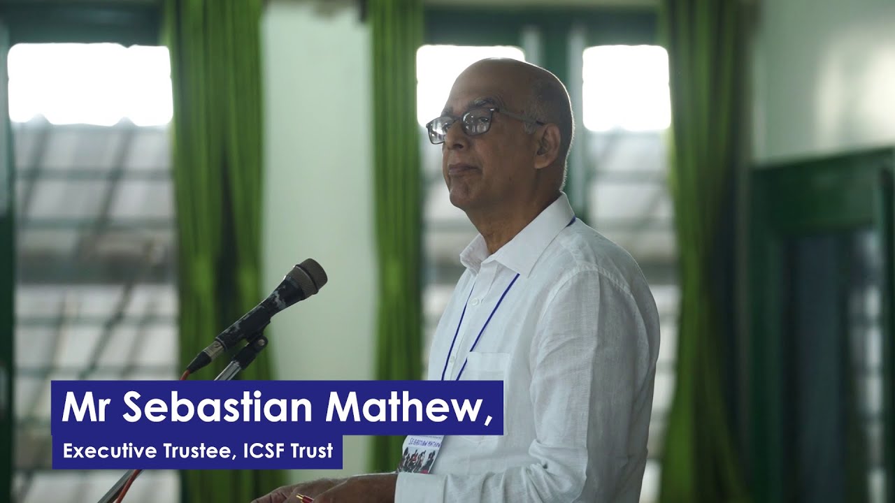 Welcome and Introductory Remarks by Mr Sebastian Mathew, Executive Trustee, ICSF Trust