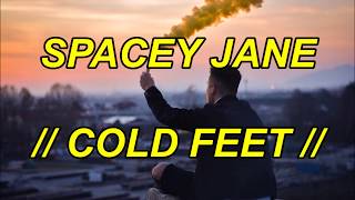 SPACEY JANE - COLD FEET // Español