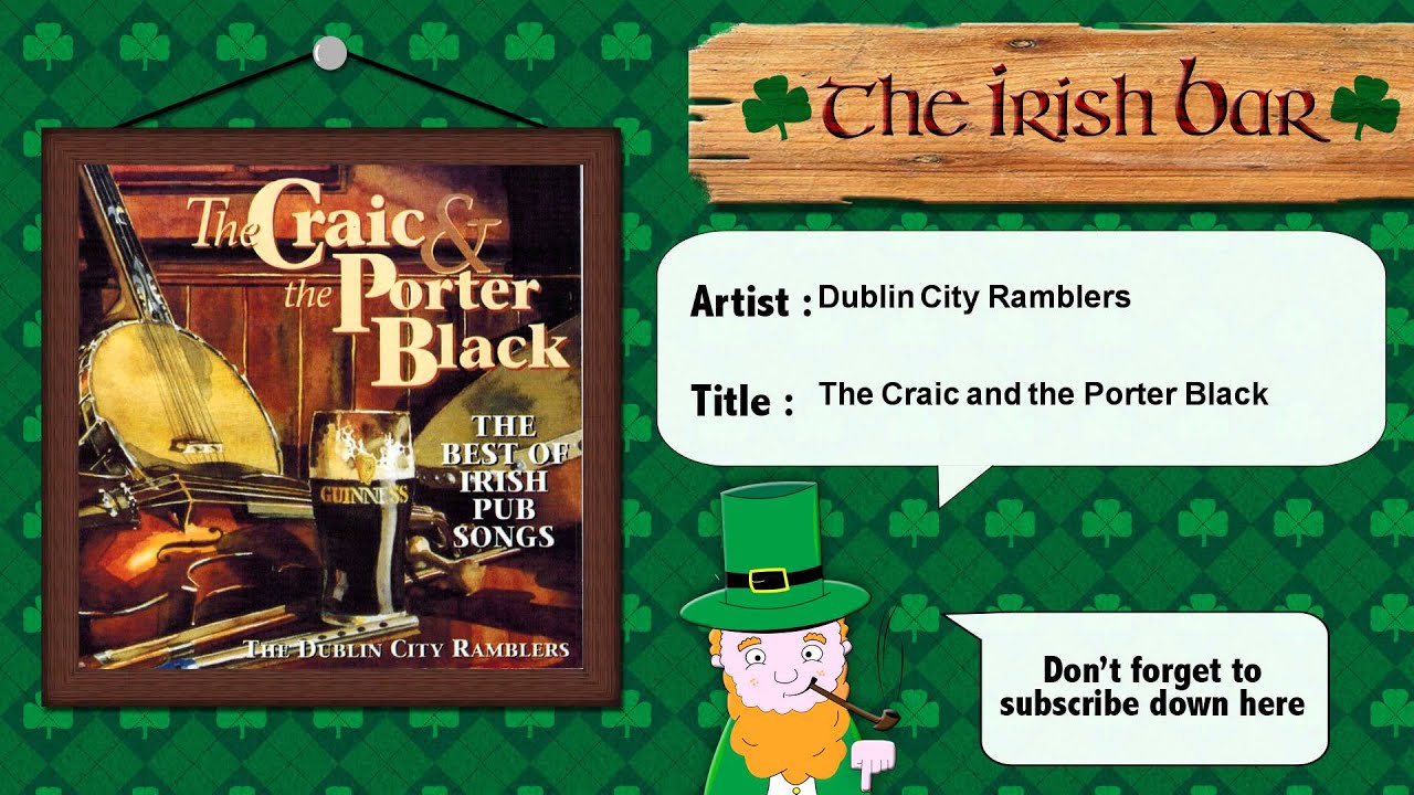 Songtext: Dublin City Ramblers – The Craic & the Porter Black | MusikGuru