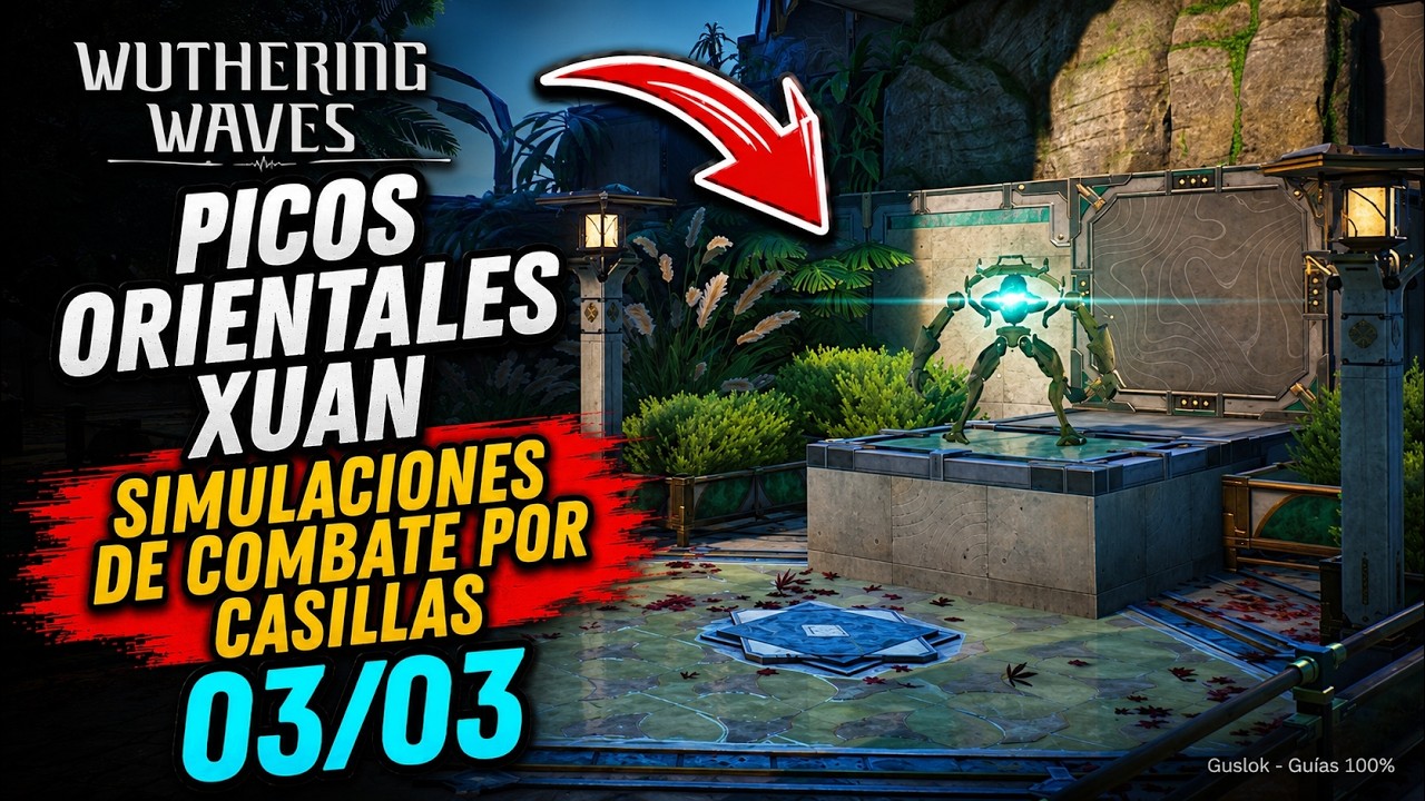 Picos Orientales Xuan – Todas Las Simulaciones De Combate Por Casillas | Wuthering Waves 3.5