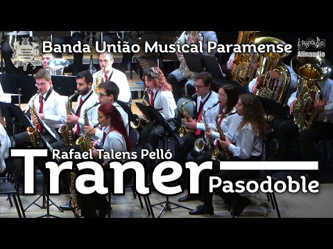 VII CBFBraga - Traner - Rafael Talens Pelló - Pasodoble - Banda União Musical Paramense