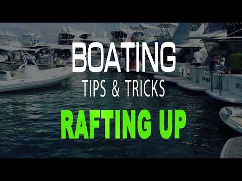 Rafting Up  - Boating Tips & Tricks