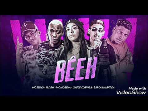 BÊEH- MC REINO, CHEFE CORINGA ,BARCA NA BATIDA FEAT. MC MORENA E MC GW (MÚSICA NOVA)