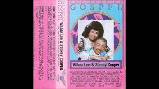 God Gave Noah The Rainbow Sign : Wilma Lee &amp; Stoney Cooper