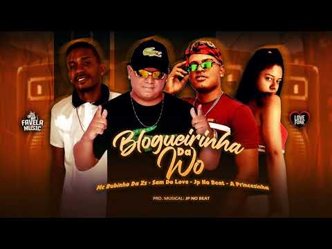 A PRINCESINHA - MC RUBINHO DA ZS - SAM DO LOVE - BLOGUERINHA DA WO ( BREGA FUNK )