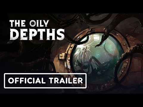 The Oily Depths - Official Launch Trailer
