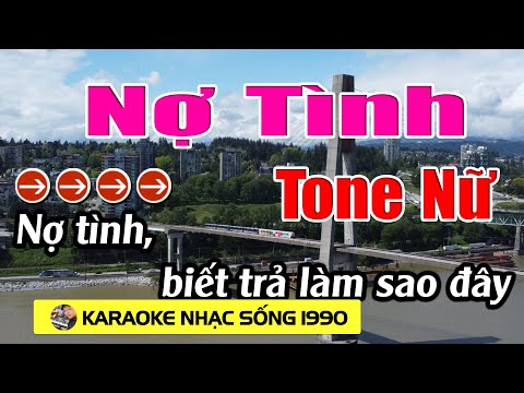 Nợ Tình - Karaoke Tone Nữ -  Karaoke Nhạc Sống 1990 - Beat Mới