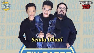 Download lagu 🎙FIV CARDS MIRACLE - SELALU DIHATI (Lyric Video) mp3