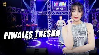 Download lagu DIKE SABRINA - PIWALES TRESNO | Feat. OM SERA mp3