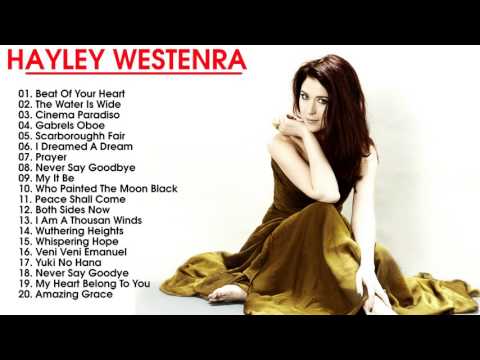 Hayley Westenra  Greatest Hits Cover 2017 - Hayley Westenra Best Songs