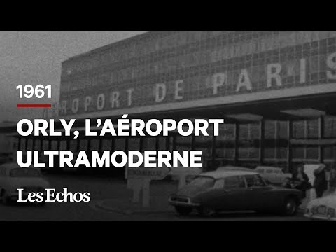 1961 : quand Orly était l’aéroport le plus moderne au monde