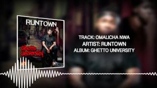 Omalicha Nwa (Official Audio) - Runtown | Ghetto University