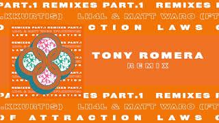 LH4L - Laws Of Attraction (ft. Matt Waro &amp; kKurtis) (Tony Romera Remix)