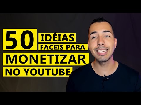 50 Ideias Fáceis Para Monetizar O Seu Canal No Youtube