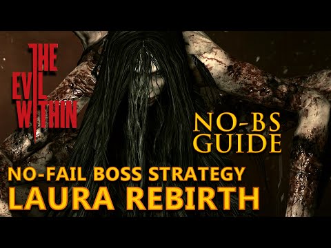 The Evil Within No-BS Guide Ch. 5 Laura Rebirth Strategy