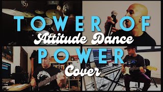 Attitude Dance | Tower Of Power Cover