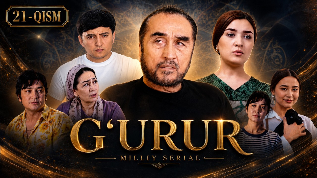 G'URUR 21-qism (Milliy serial) || ҒУРУР 21-қисм (Миллий сериал) #premyera