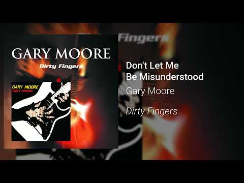 Gary Moore - Dont Let Me Be Misunderstood (Official Audio)