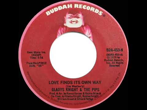 1975 Gladys Knight & The Pips - Love Finds Its Own Way