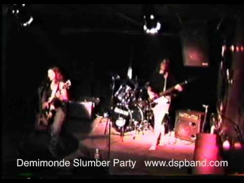 Demimonde Slumber Party 