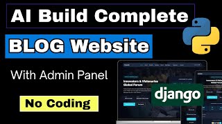 Create a Complete Django Blog Website Using AI (FREE & No Coding)