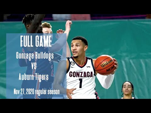 Gonzaga Bulldogs VS Auburn Tigers Nov 27,2020 Fort Myers Tip-Off