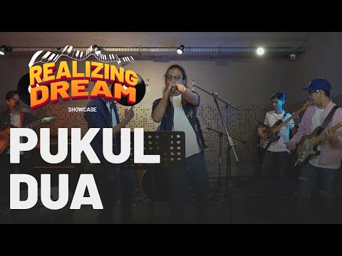 Realizing Dream Showcase - Pukul Dua ( Live performence )