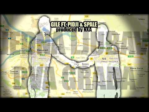 Gile feat. Pidji & Spale - Jedna ljubav dva grada (prod. by NXA)