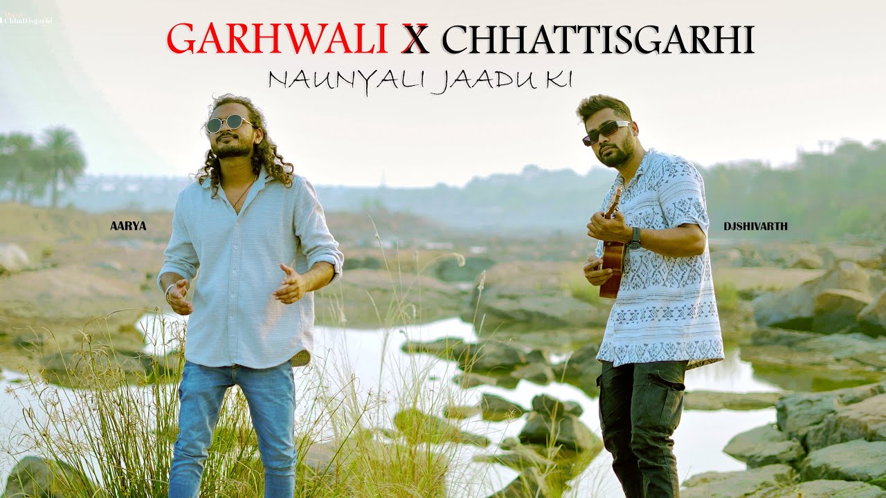 Naunyali Jaadu Ki X Chhattisgarhi | Aarya Chakradhari | Music Chhattisgarhi