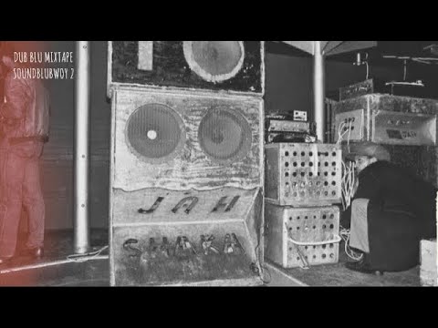 Dub Blu Mixtape #2 (Jamaican Soundblubwoy System)