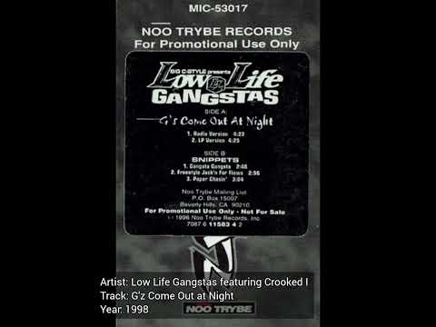 Low Life Gangstas featuring Crooked I - G'z Come Out At Night