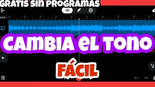 Como cambiar el tono ✨ a cualquier canción 🛑 fácil en tu celular 👍Gratis 2023 - Sin programas