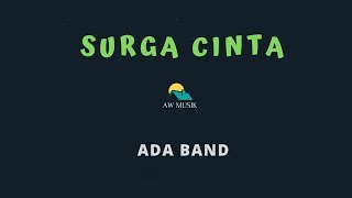 Download lagu ADA BAND-SURGA CINTA (KARAOKE LYRICS) BY AW MUSIK mp3