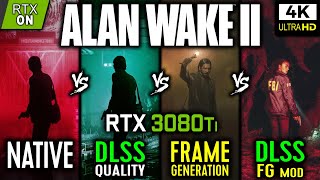 Alan Wake 2 - Native vs DLSS vs FSR 3 Frame Generation Mod - RTX 3080 ...