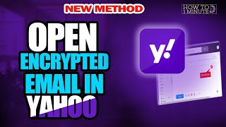 How to open encrypted email in yahoo 2024