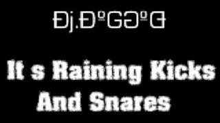 Dj.DoGGoD - It s raining kicks and snares