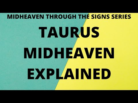 Taurus Midheaven Explained