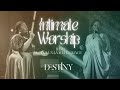 Intimate Worship With The Destiny Songs Feat Leticia Naa And EfeGrace