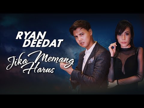 Ryan Deedat - Jika Memang Harus (Official Music Video)