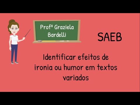 SAEB - Identificar efeitos de ironia ou humor em textos variados (com questões resolvidas)