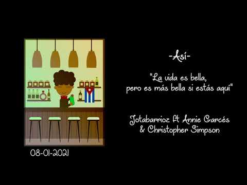 Noches de Amor. Así - Jotabarrioz ft Annie Garcés & Christopher Simpson