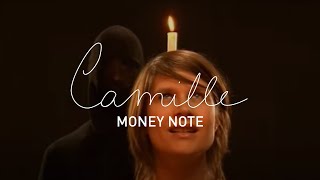 Camille - Money Note (Clip Officiel)